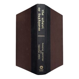 The Wheel of Darkness by Douglas Preston and Lincoln Child